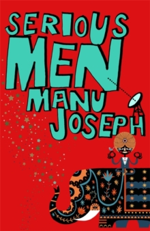 Serious Men, Hardback Book Serious Men, Hardback Book
