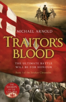 Traitor's Blood : Book 1 of The Civil War Chronicles