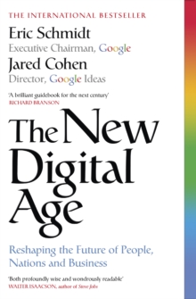 The New Digital Age : Reshaping the Future of People, Nations and Business, Paperback Book The New Digital Age : Reshaping the Future of People, Nations and Business, Paperback Book