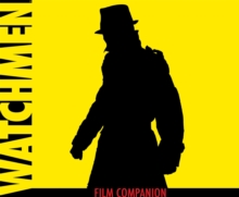 Watchmen : The Film Companion, Paperback Book Watchmen : The Film Companion, Paperback Book