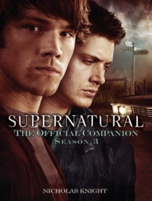 Supernatural : The Official Companion Season 3, Paperback Book Supernatural : The Official Companion Season 3, Paperback Book