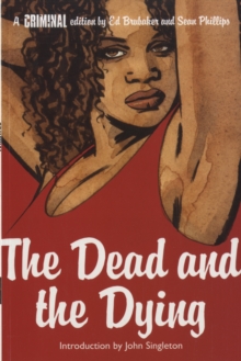 Criminal : The Dead and the Dying v. 3, Paperback Book Criminal : The Dead and the Dying v. 3, Paperback Book