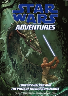 Star Wars Adventures : Luke Skywalker and the Treasure of the Dragonsnakes v. 3, Paperback Book Star Wars Adventures : Luke Skywalker and the Treasure of the Dragonsnakes v. 3, Paperback Book