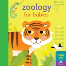 Zoology for Babies, Board book Book Zoology for Babies, Board book Book