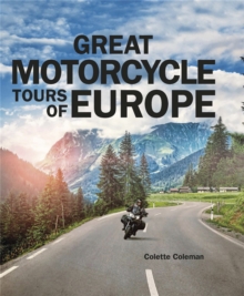 Great Motorcycle Tours of Europe, Hardback Book Great Motorcycle Tours of Europe, Hardback Book