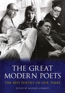 The Great Modern Poets : An anthology of the best poets and poetry since 1900, Paperback / softback Book The Great Modern Poets : An anthology of the best poets and poetry since 1900, Paperback / softback Book