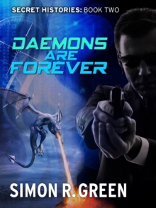 Daemons are Forever : Secret History Book 2