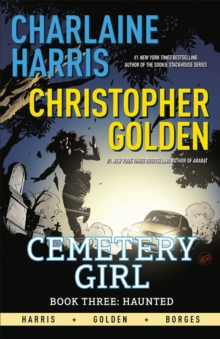 Haunted : Cemetery Girl Book 3: A Graphic Novel, Paperback / softback Book Haunted : Cemetery Girl Book 3: A Graphic Novel, Paperback / softback Book