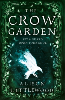 The Crow Garden, Paperback / softback Book The Crow Garden, Paperback / softback Book