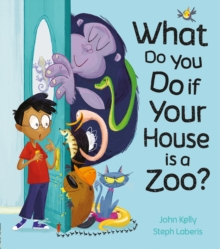 What Do You Do if Your House is a Zoo?, Hardback Book What Do You Do if Your House is a Zoo?, Hardback Book
