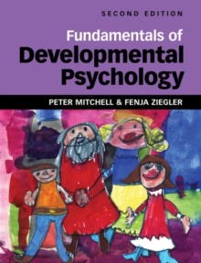 Fundamentals of Developmental Psychology, Paperback / softback Book Fundamentals of Developmental Psychology, Paperback / softback Book