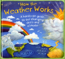 How the Weather Works, Hardback Book How the Weather Works, Hardback Book