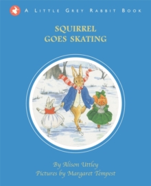 Little Grey Rabbit: Squirrel Goes Skating, Hardback Book Little Grey Rabbit: Squirrel Goes Skating, Hardback Book