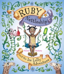Ruby Nettleship and the Ice Lolly Adventure, Paperback Book Ruby Nettleship and the Ice Lolly Adventure, Paperback Book
