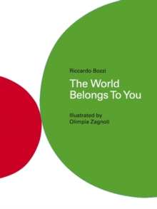 The World Belongs To You, Hardback Book The World Belongs To You, Hardback Book