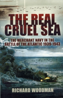 The Real Cruel Sea, Paperback Book The Real Cruel Sea, Paperback Book