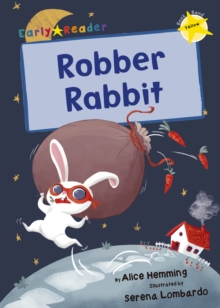 Robber Rabbit : (Yellow Early Reader)