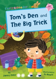 Tom's Den and The Big Trick : (Pink Early Reader), Paperback / softback Book Tom's Den and The Big Trick : (Pink Early Reader), Paperback / softback Book