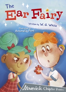 The Ear Fairy : (Grey Chapter Reader)