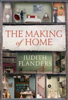 The Making of Home : The 500-Year Story of How Our Houses Became Homes, Hardback Book The Making of Home : The 500-Year Story of How Our Houses Became Homes, Hardback Book