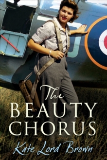 The Beauty Chorus, Hardback Book The Beauty Chorus, Hardback Book