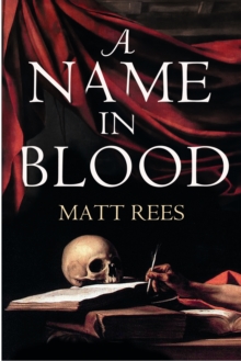 A Name in Blood, Hardback Book A Name in Blood, Hardback Book