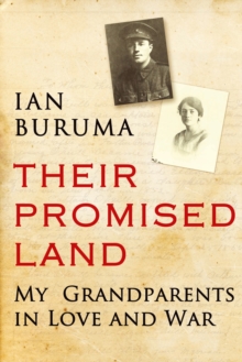 Their Promised Land : My Grandparents in Love and War, Hardback Book Their Promised Land : My Grandparents in Love and War, Hardback Book