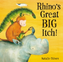 Rhino's Great Big Itch!, Paperback / softback Book Rhino's Great Big Itch!, Paperback / softback Book