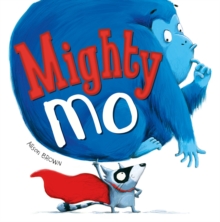 Mighty Mo, Hardback Book Mighty Mo, Hardback Book