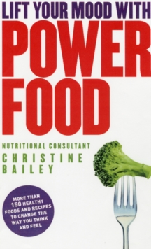 Lift Your Mood with Power Food, Paperback Book Lift Your Mood with Power Food, Paperback Book