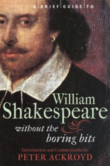 A Brief Guide to William Shakespeare, Paperback / softback Book A Brief Guide to William Shakespeare, Paperback / softback Book