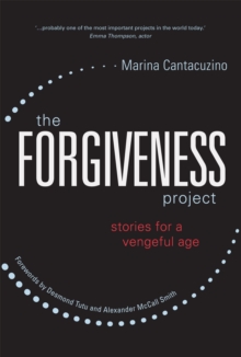 The Forgiveness Project : Stories for a Vengeful Age, Hardback Book The Forgiveness Project : Stories for a Vengeful Age, Hardback Book