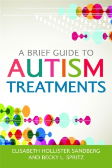 A Brief Guide to Autism Treatments, Paperback Book A Brief Guide to Autism Treatments, Paperback Book