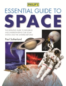 Philip's Essential Guide to Space, Hardback Book Philip's Essential Guide to Space, Hardback Book