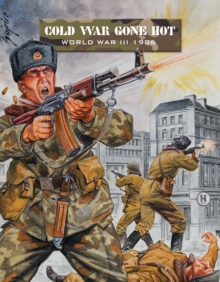Cold War Gone Hot : World War III 1986, Paperback Book Cold War Gone Hot : World War III 1986, Paperback Book