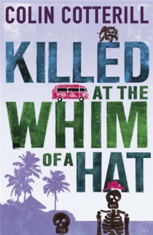 Killed at the Whim of a Hat : A Jimm Juree Novel, Paperback Book Killed at the Whim of a Hat : A Jimm Juree Novel, Paperback Book