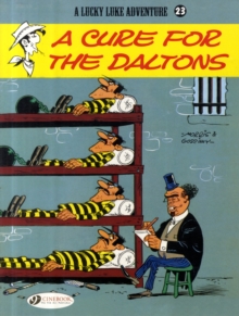 Lucky Luke : Cure for the Daltons v. 23, Paperback Book Lucky Luke : Cure for the Daltons v. 23, Paperback Book