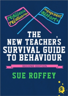 The New Teacher's Survival Guide to Behaviour, Paperback / softback Book The New Teacher's Survival Guide to Behaviour, Paperback / softback Book