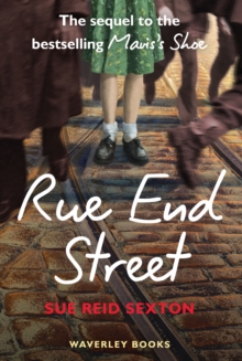 Rue End Street : The Sequel to Mavis's Shoe, Paperback Book Rue End Street : The Sequel to Mavis's Shoe, Paperback Book