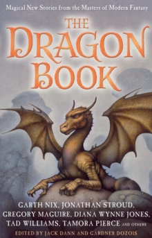The Dragon Book: Magical Tales from the Masters of Modern Fantasy, Hardback Book The Dragon Book: Magical Tales from the Masters of Modern Fantasy, Hardback Book