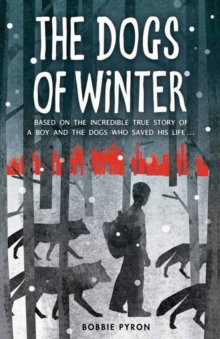 The Dogs of Winter, Paperback / softback Book The Dogs of Winter, Paperback / softback Book