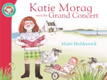 Katie Morag and the Grand Concert, Paperback Book Katie Morag and the Grand Concert, Paperback Book