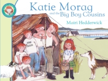 Katie Morag and the Big Boy Cousins, Paperback Book Katie Morag and the Big Boy Cousins, Paperback Book