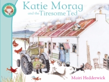 Katie Morag and the Tiresome Ted, Paperback Book Katie Morag and the Tiresome Ted, Paperback Book
