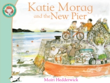 Katie Morag and the New Pier, Paperback Book Katie Morag and the New Pier, Paperback Book