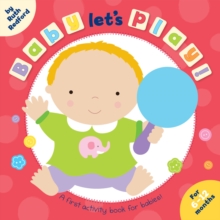 Baby, Let's Play, Board book Book Baby, Let's Play, Board book Book