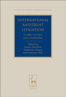 International Antitrust Litigation : Conflict of Laws and Coordination, Hardback Book International Antitrust Litigation : Conflict of Laws and Coordination, Hardback Book