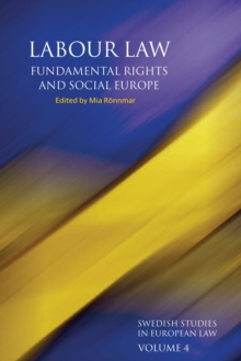 Labour Law, Fundamental Rights and Social Europe