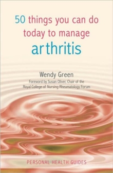 50 Things You Can Do to Manage Arthritis, Paperback / softback Book 50 Things You Can Do to Manage Arthritis, Paperback / softback Book