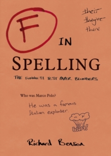 F in Spelling : The Funniest Test Paper Blunders, Paperback Book F in Spelling : The Funniest Test Paper Blunders, Paperback Book